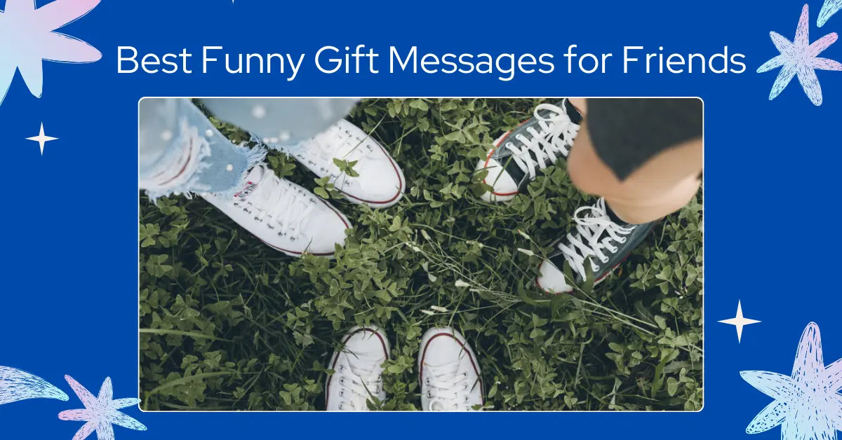 Best Funny Gift Messages for Friends