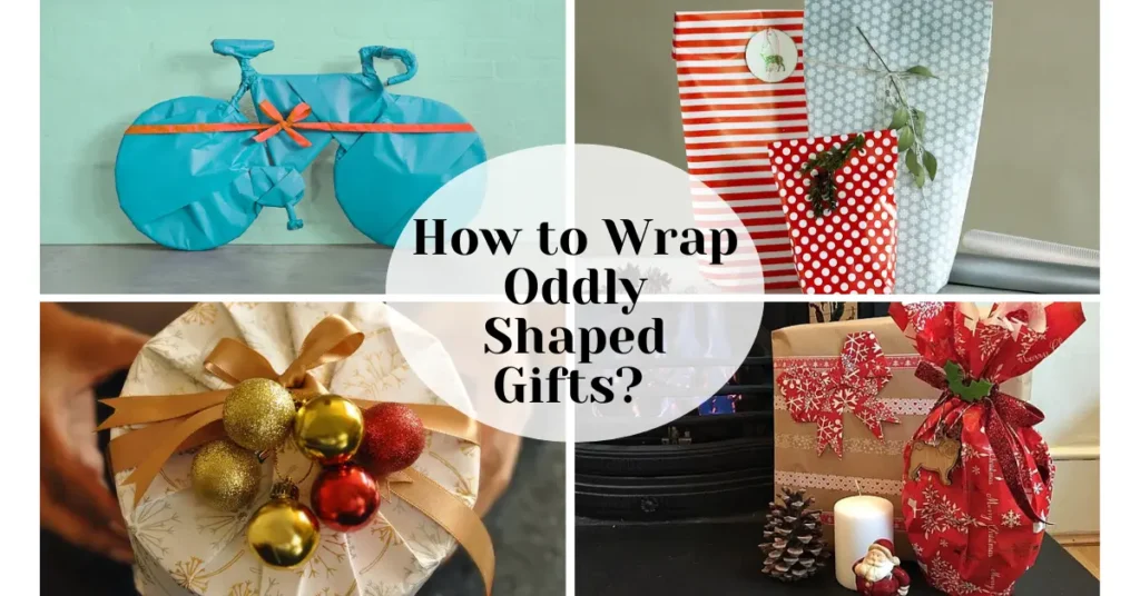 How to Wrap Oddly Shaped Gifts