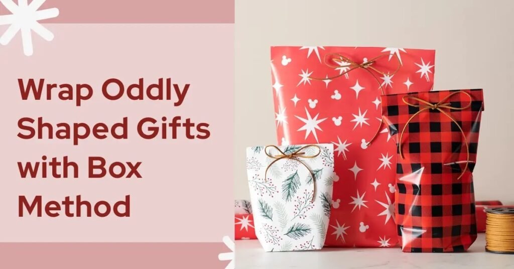 How to Wrap Oddly Shaped Gifts Using the Box Method 