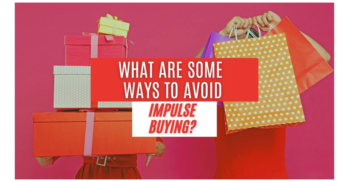 what are some ways to avoid impulse buying