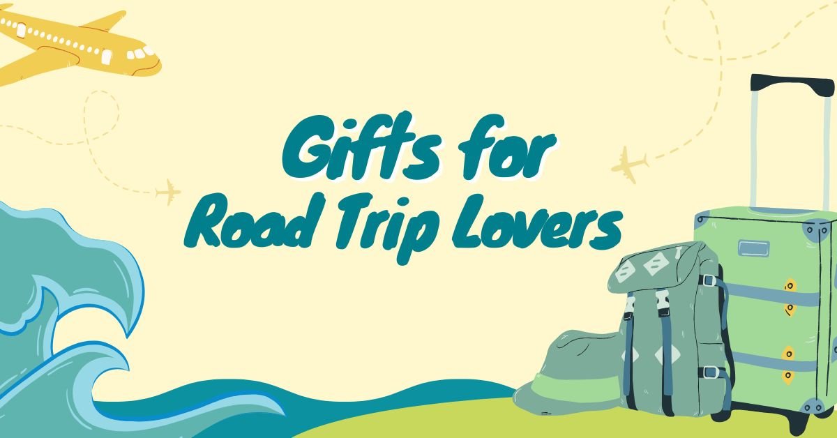 Gifts for Road Trip Lovers