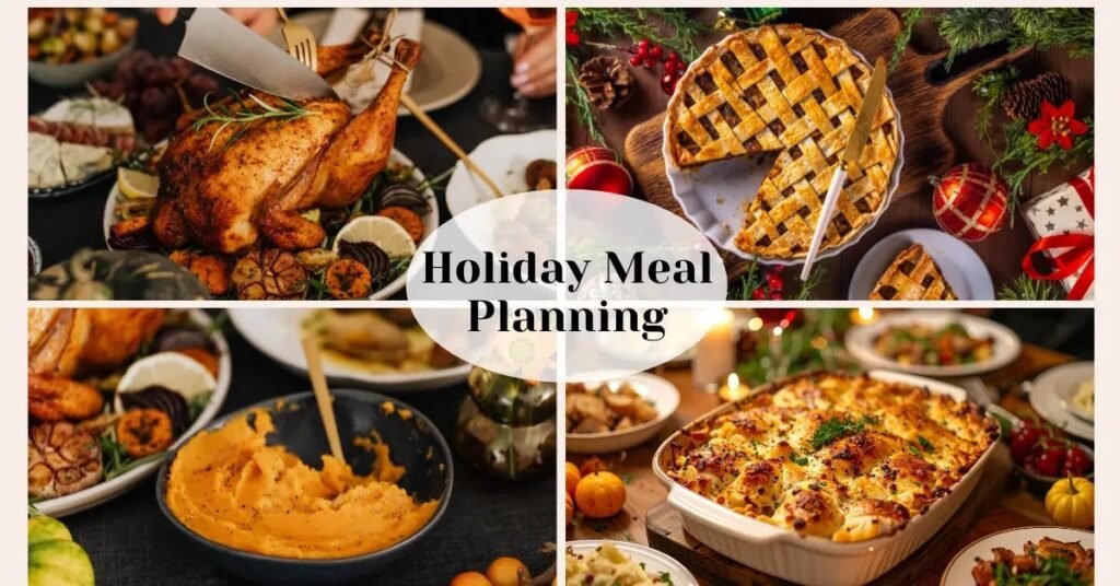 Holiday Meal Planning & Food Prep for Holiday Season